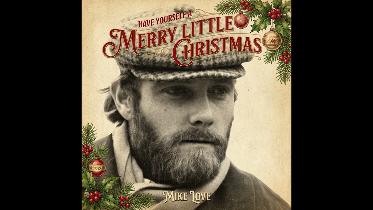 Mike Love - Have Yourself A Merry Little Christmas