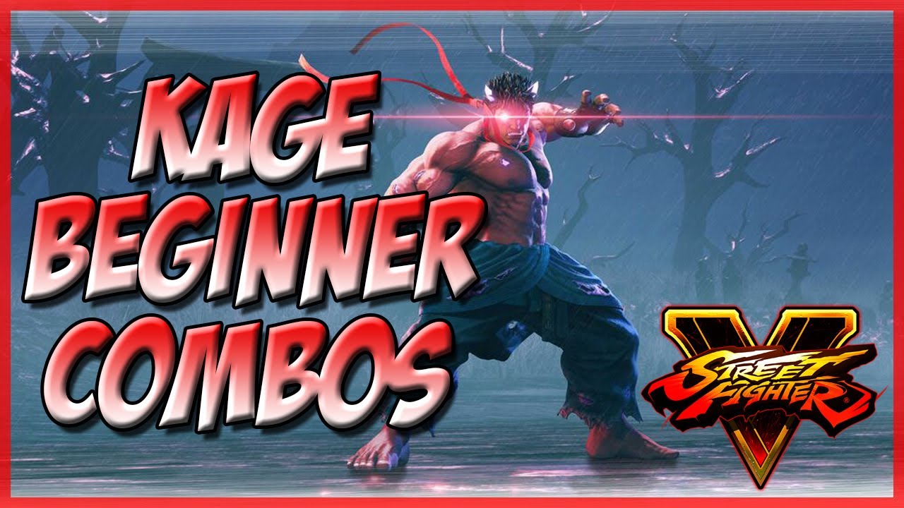 SFV: Kage Tips - Beginner Combos