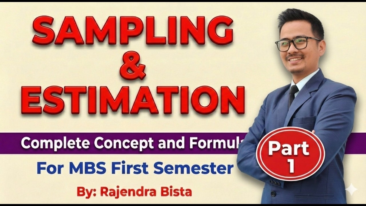 Sampling and Estimation | part 1|MBS First semester | Chapter 3 | Statistical Method