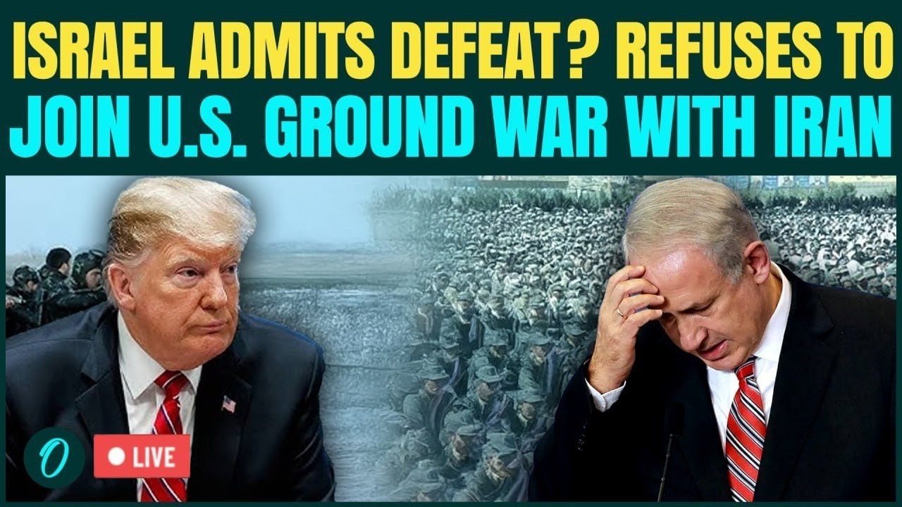 Israel REFUSES to Join US Ground War In Iran LIVE: IDF Troops Shortage Leave Trump Alone in Iran War