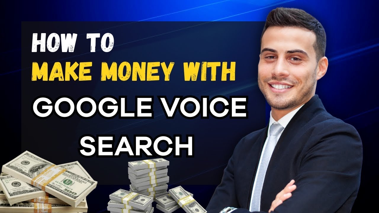 How to Make Money From Google Voice Search (New Trend)