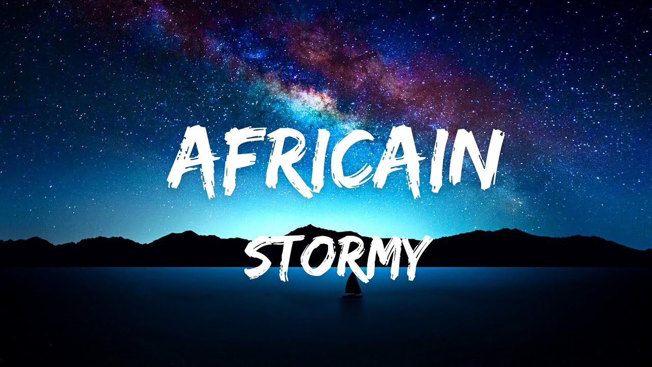 STORMY - Africain (Lyrics)