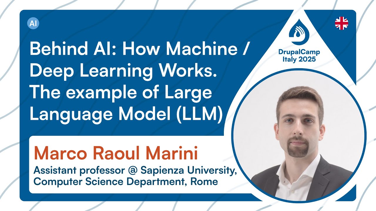 Behind Artificial Intelligence: How Machine/Deep Learning Works. The example of LLM - Marco Marini