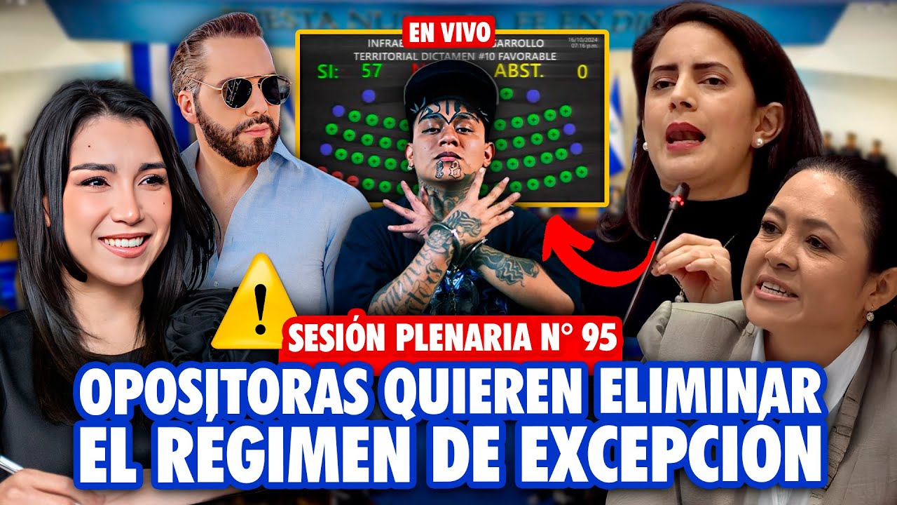 🚨 EN VIVO: Sesión Plenaria N° 95  - Nayib Bukele ordena que se apruebe el Régimen de Excepción ✅👏