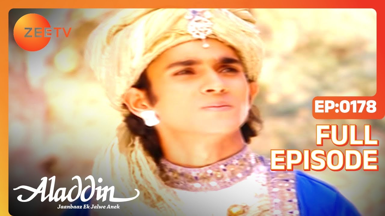 EP 178Aladdin Jaanbaaz Ek Jalwe Anek - Индийское телешоу хинди - Же ТВ
