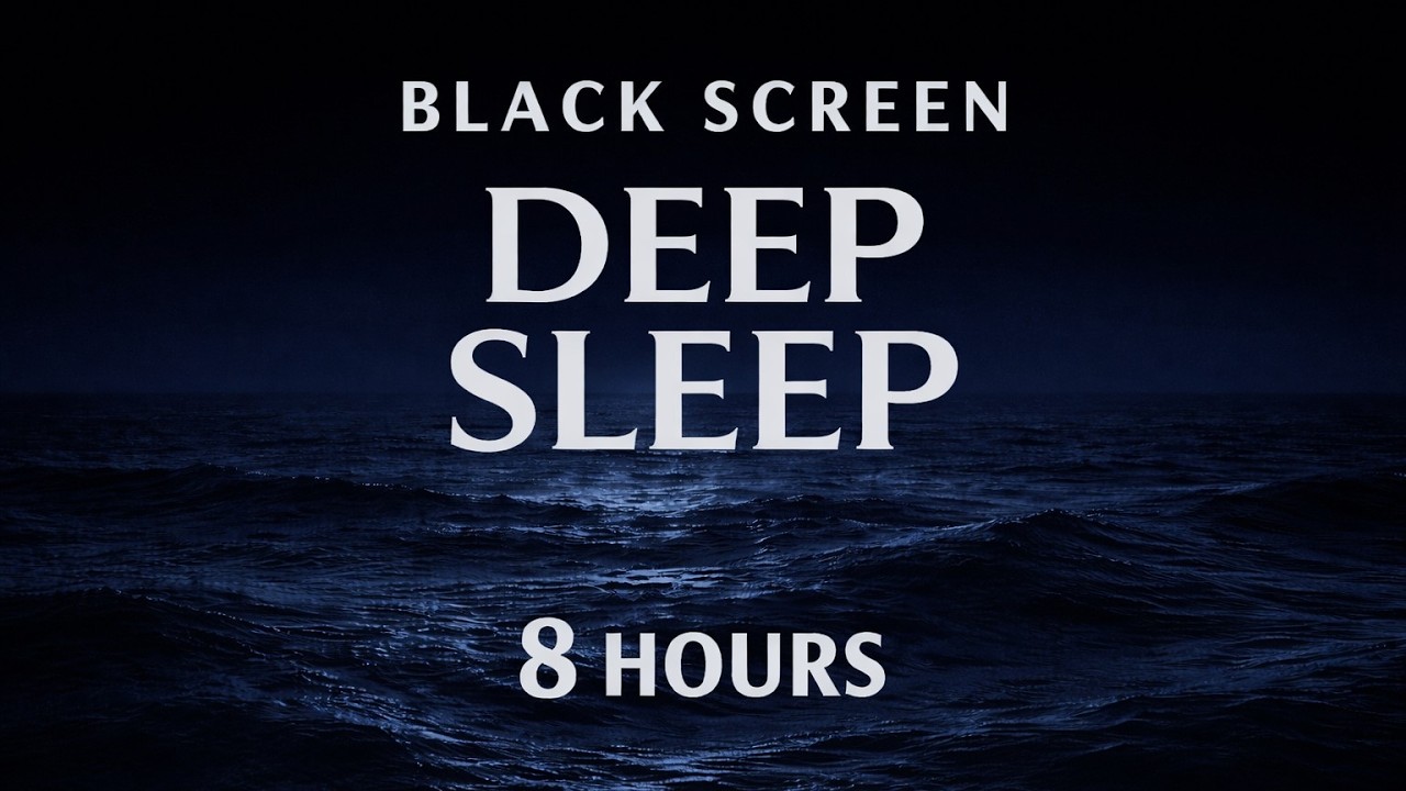Black Screen Deep Sleep Ocean Waves | 8 Hours