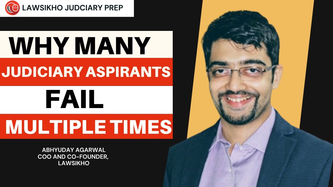 Why many judiciary aspirants fail multiple times | LawSikho Judiciary Prep | LawSikho
