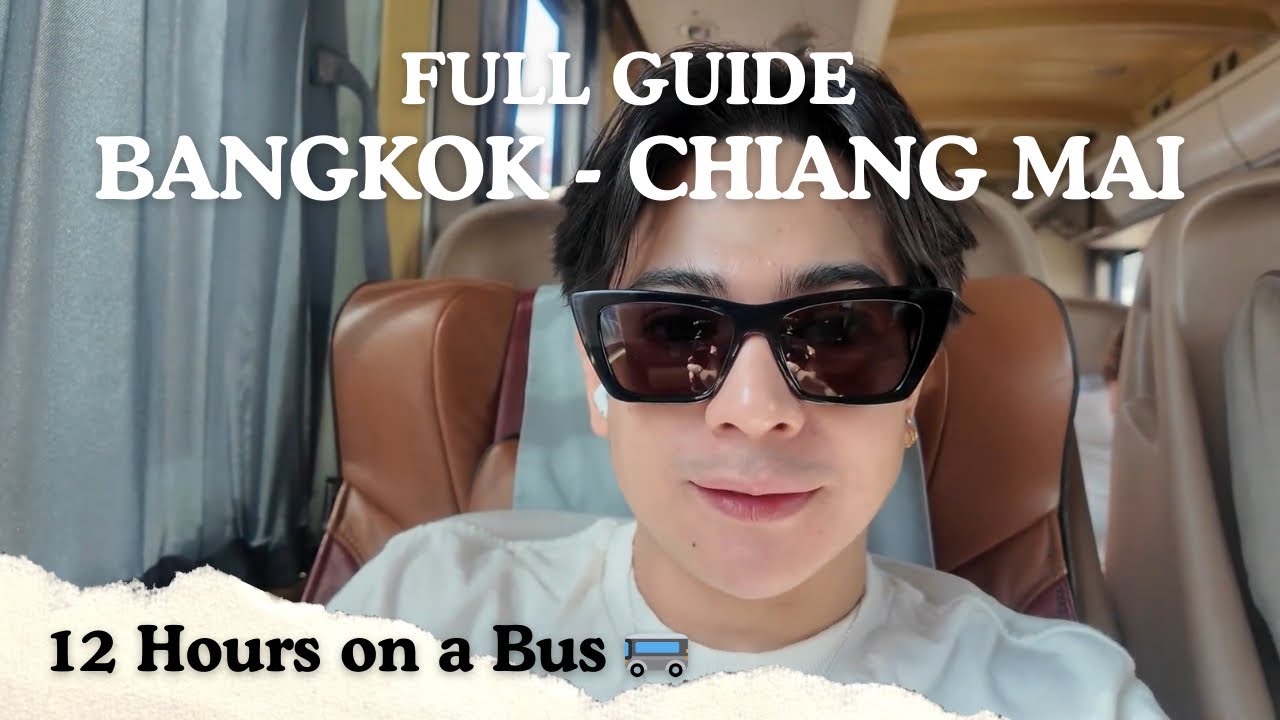 Bangkok to Chiang Mai by Bus🚌🇹🇭