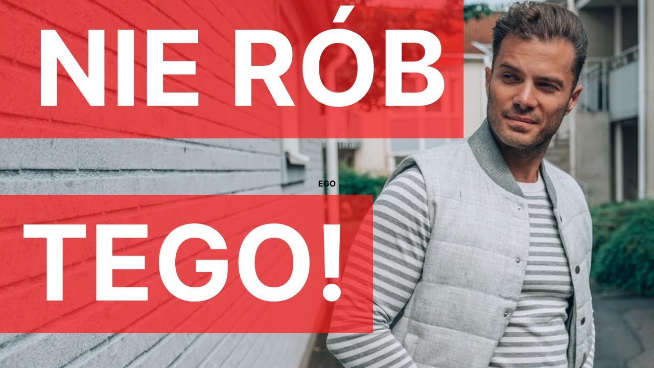 Jakie błędy popełniłem przy budowaniu swojej garderoby