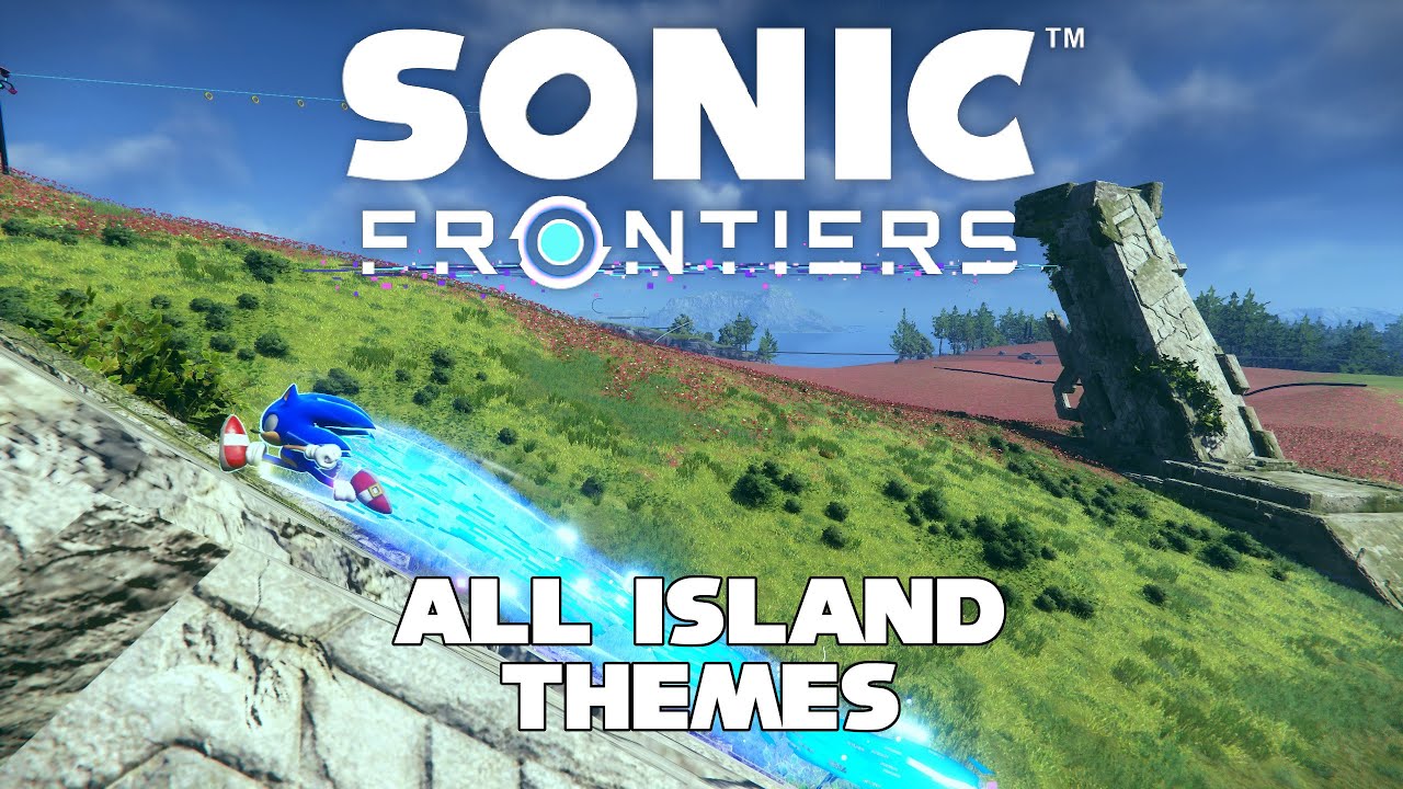 [OUTDATED] Sonic Frontiers OST - All Island Movements and Themes