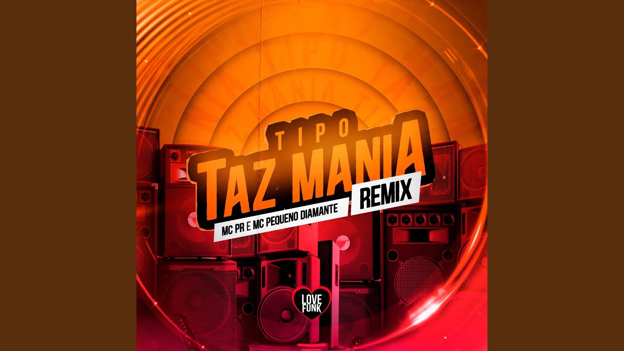 Tipo Taz Mania (Remix)