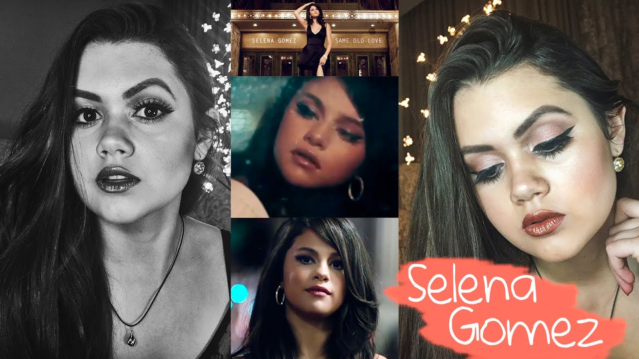 Maquiagem Selena Gomez | Same Old Love MakeUp