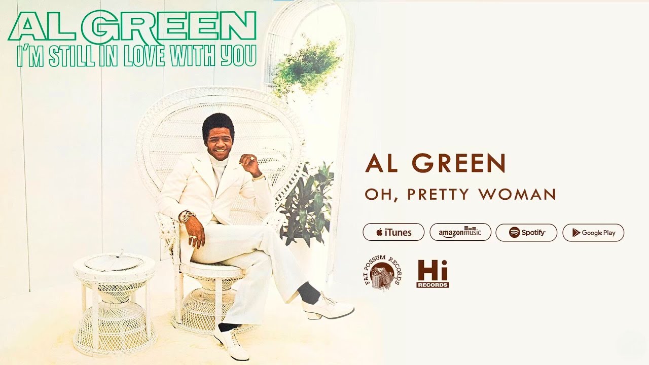 Al Green - Oh, Pretty Woman (Official Audio)