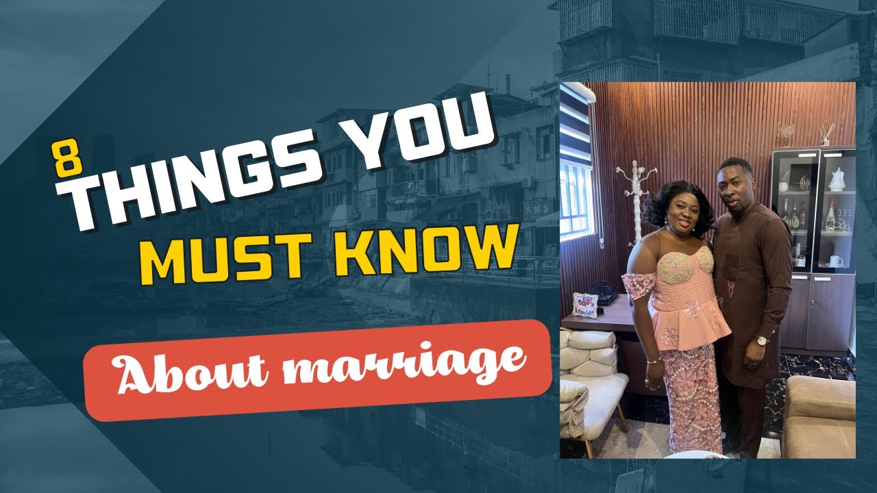 8 Things you Must know About Marriage