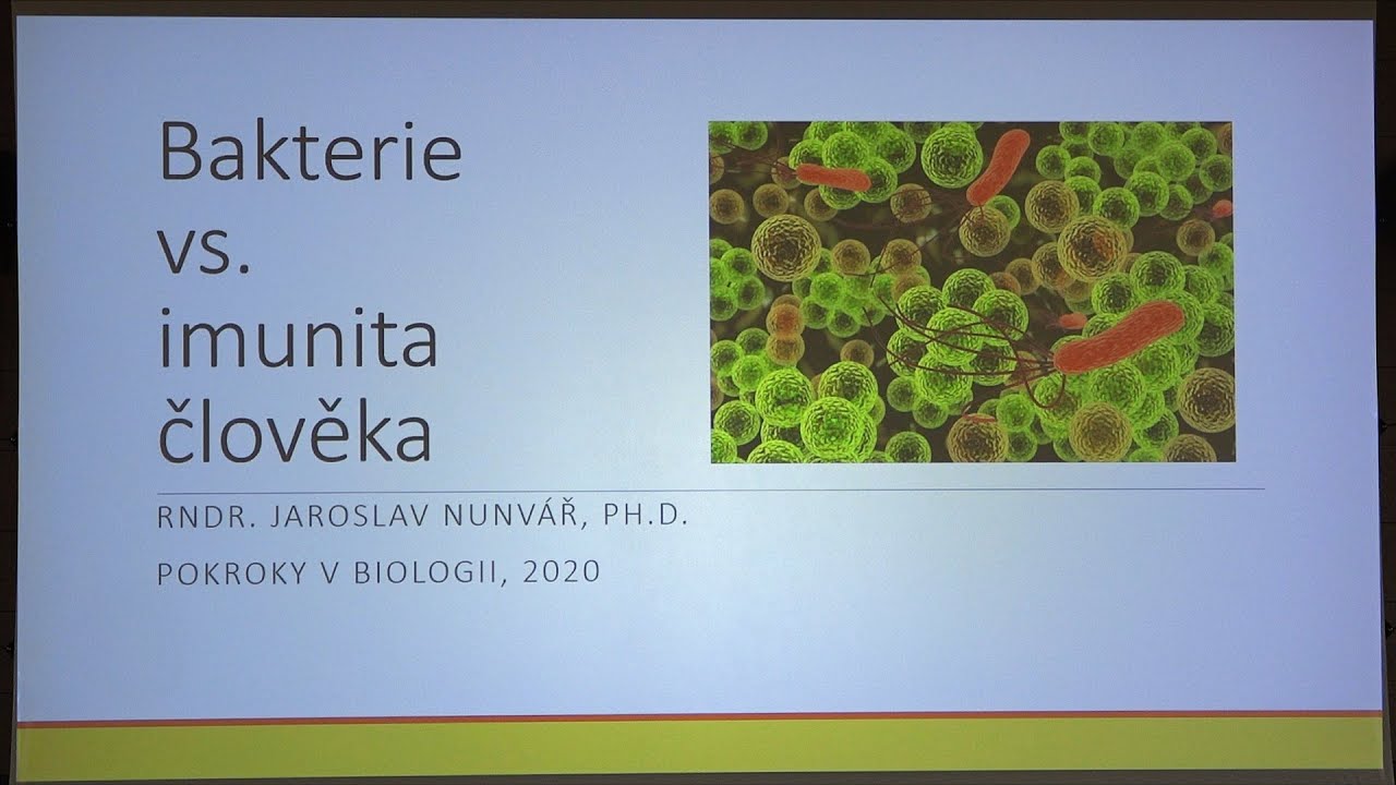 Jaroslav Nunvář - Bakterie a imunitní systém člověka (PřF UK, Pokroky v biologii 1.2.2020)