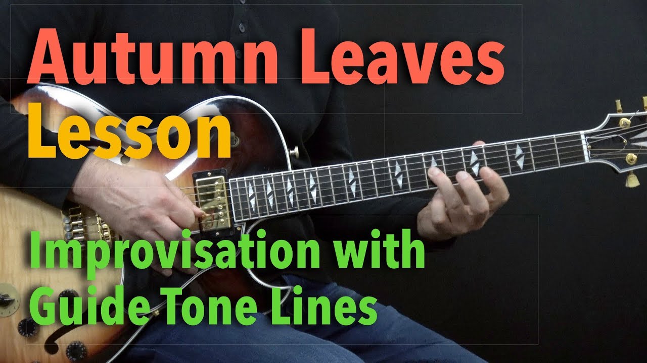 Autumn Leaves - Improvisation with Guide Tone Lines - Lesson by Achim Kohl