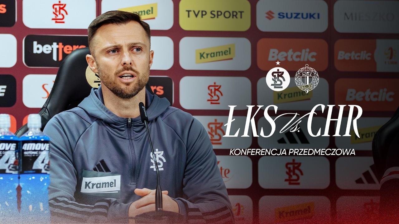 KONFERENCJA PRZEDMECZOWA | ŁKS Łódź - Chrobry Głogów