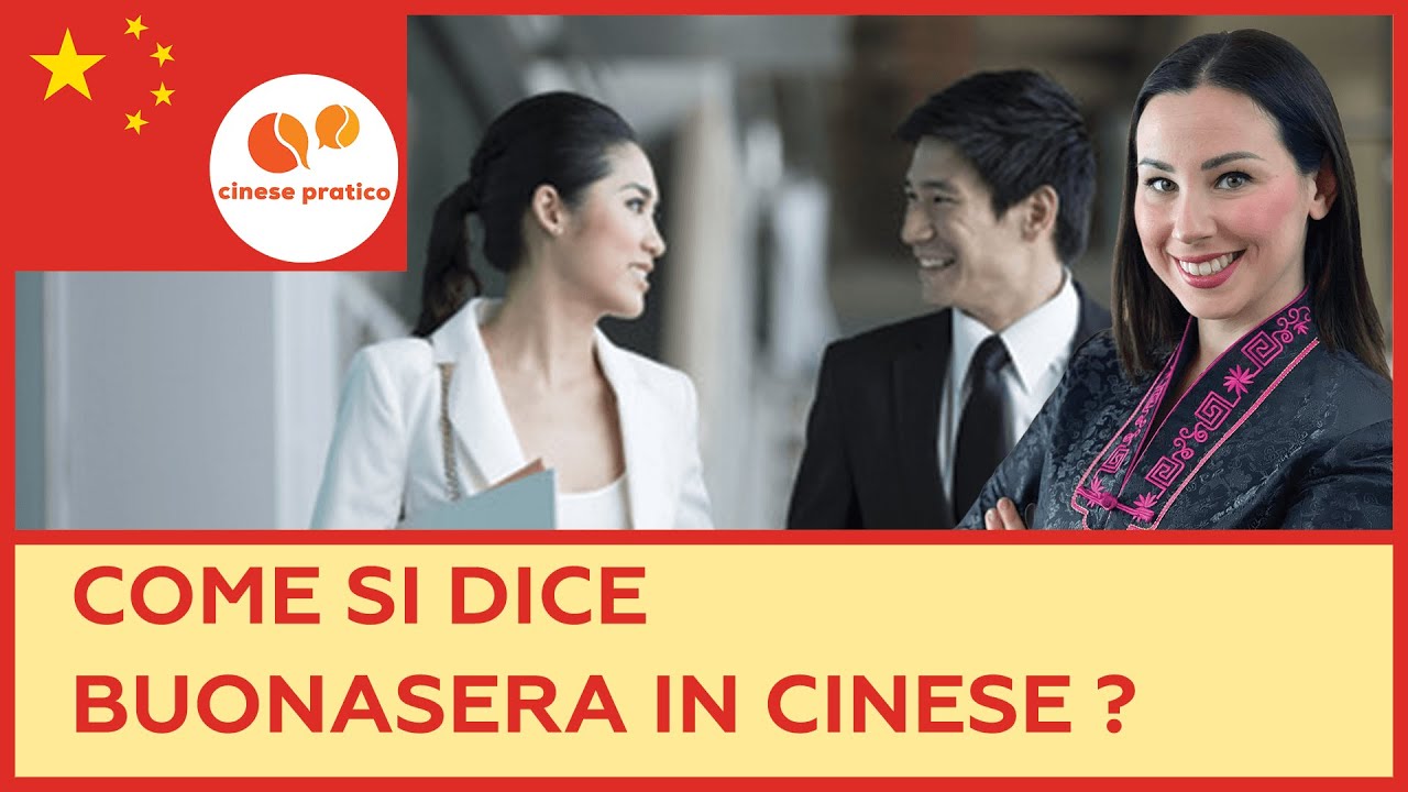 Come si dice buonasera in cinese ?