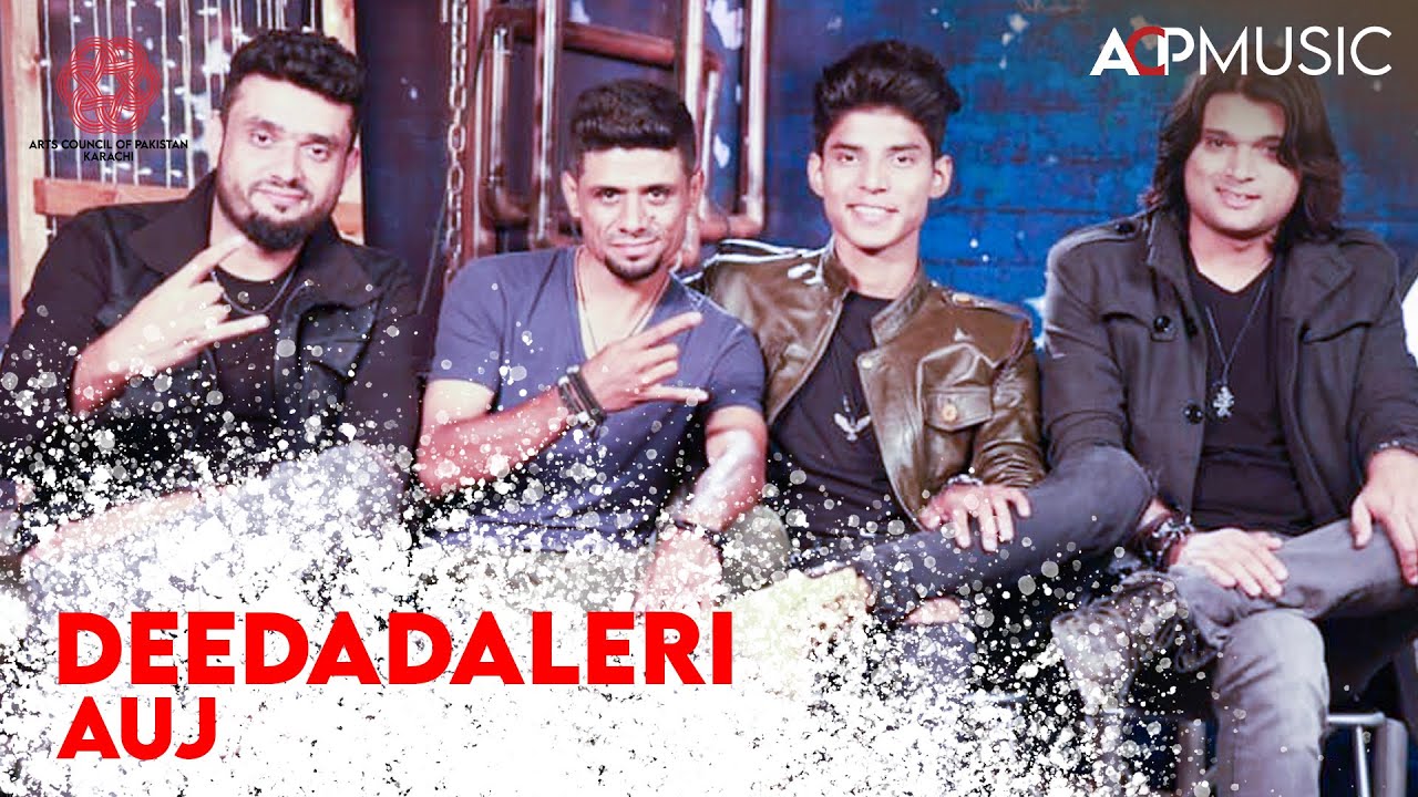 Deedadaleri | Auj The band | Pakistan Music Festival 2022 | Arts Council of Pakistan Karachi