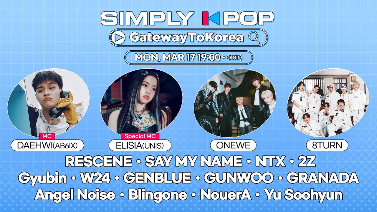[LIVE] SIMPLY K-POP GatewayToKorea | ONEWE, 8TURN, RESCENE, SAY MY NAME, NouerA | 250317