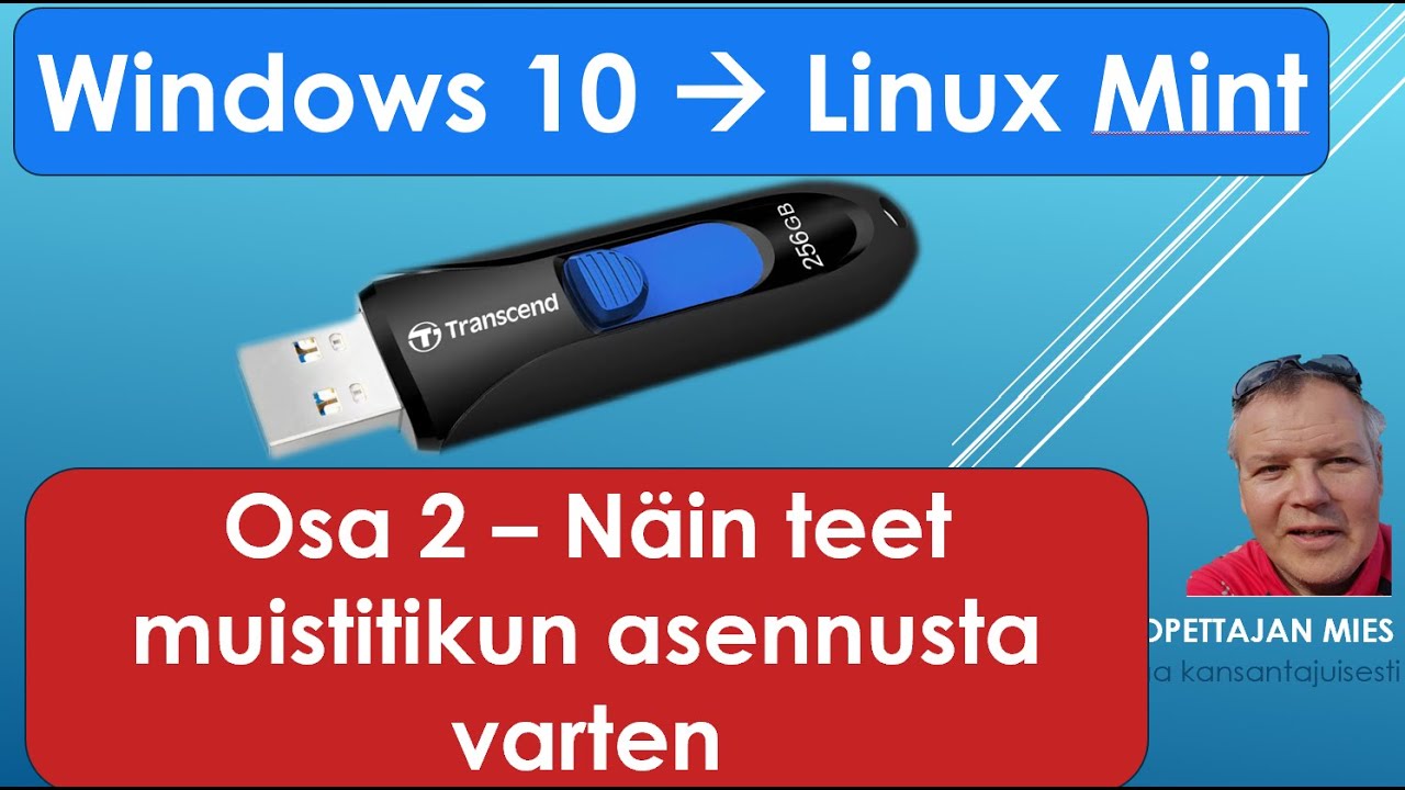 Windowsista Linux Minttiin (osa 2) - Näin teet muistitikun asennusta varten