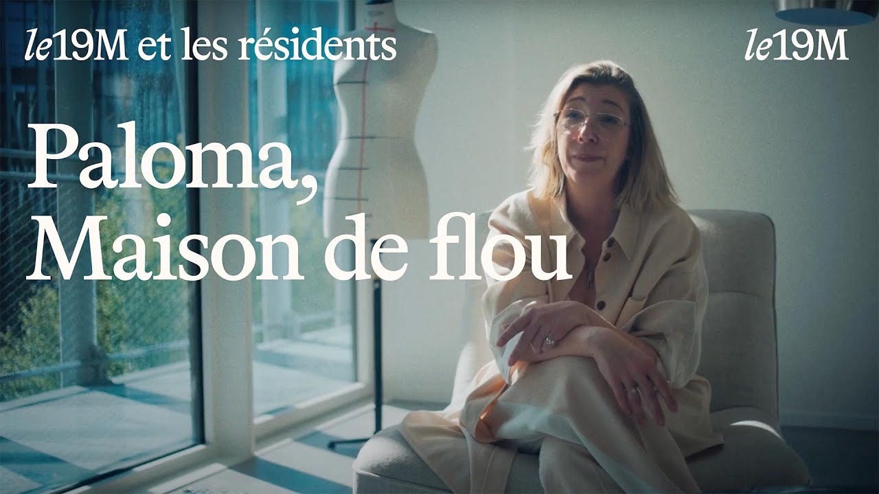 [le19M et les résidents] Paloma, Maison de flou
