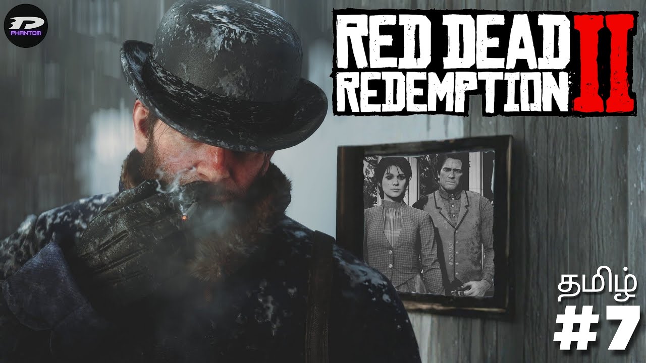Red Dead Redemption 2 (FIRST PLAYTHROUGH) | PART 7 | தமிழ் #dephantomtamil
