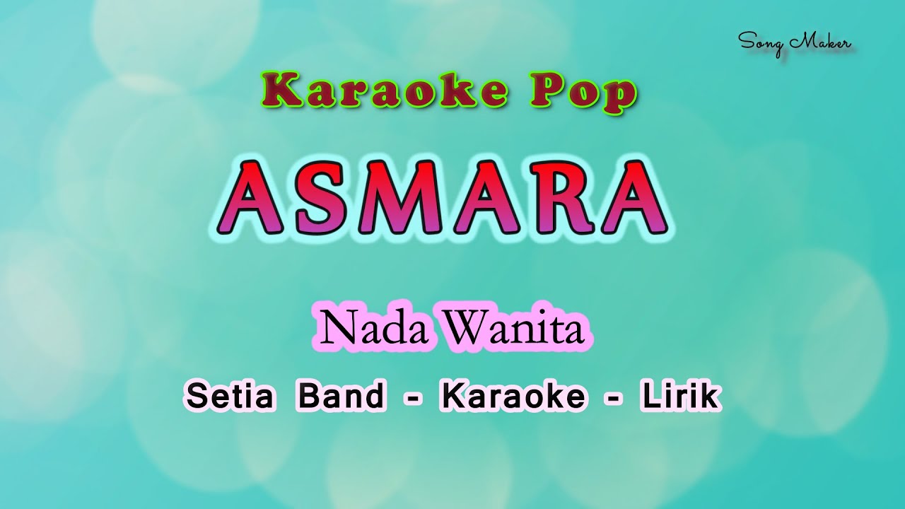 Asmara - Karaoke Lirik Nada Wanita - Charly Setia Band - St12