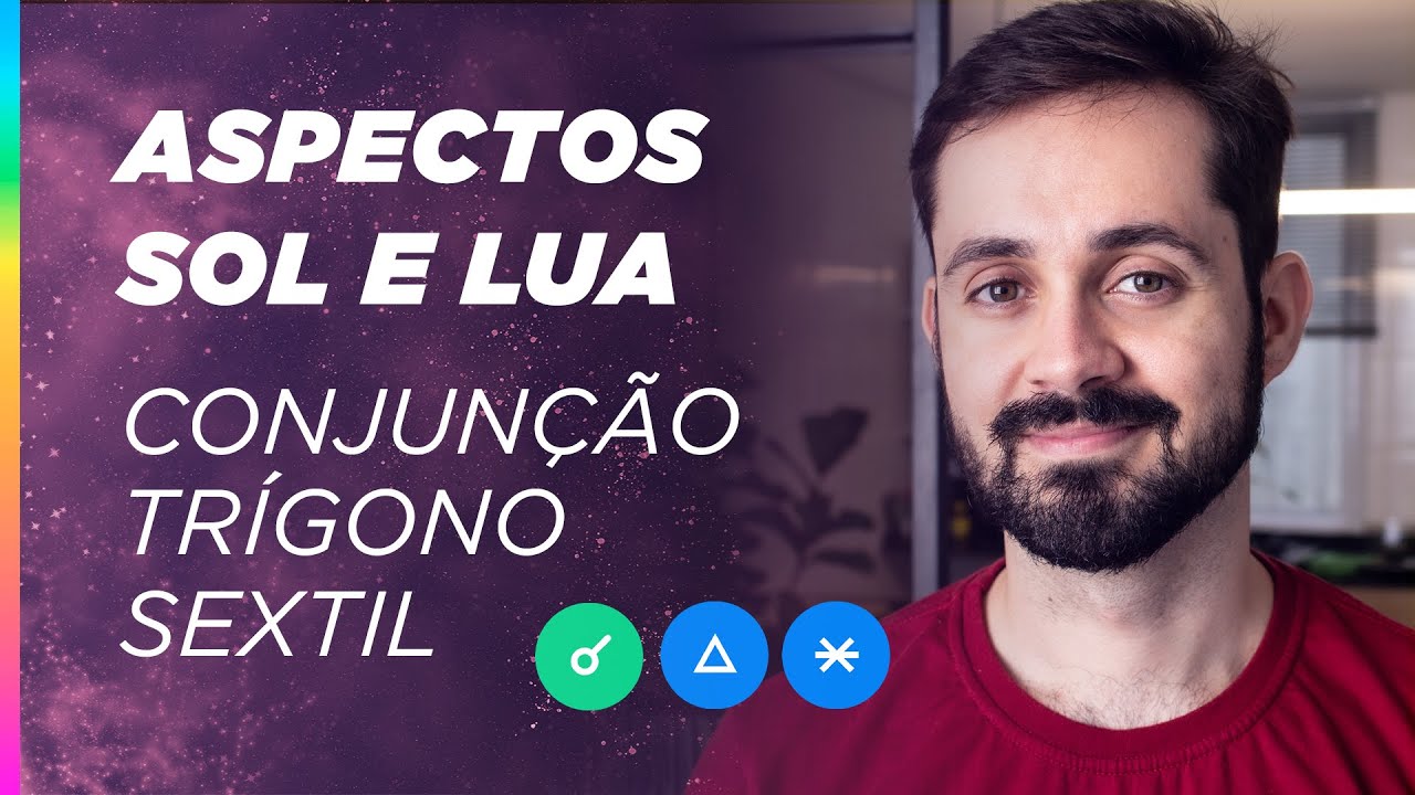 LUA e SOL: Conjunção, Trígono e Sextil! #aspectos