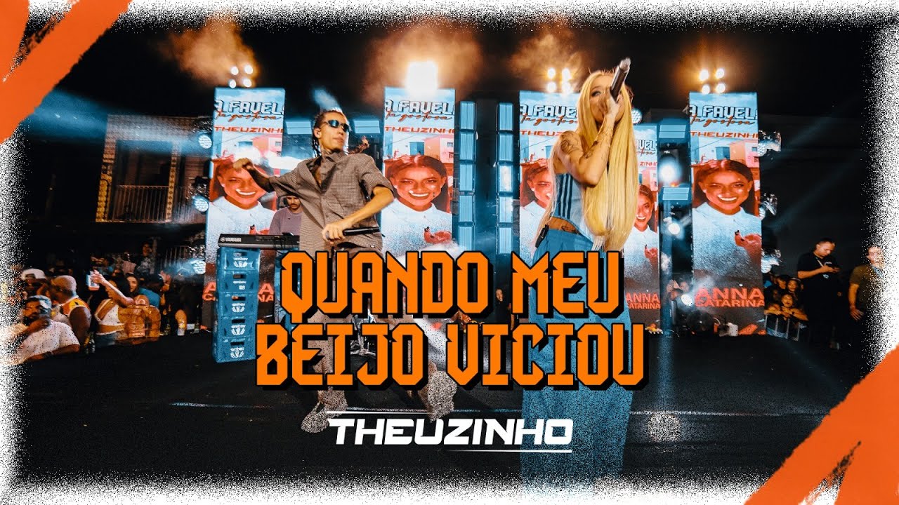 Theuzinho, Anna Catarina - Quando Meu Beijo Viciou (Clipe Oficial)