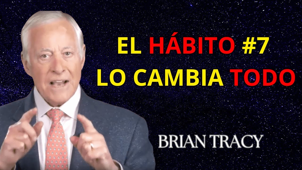 10 Hábitos que te harán IMPARABLE en 90 días | El Método Secreto de Brian Tracy