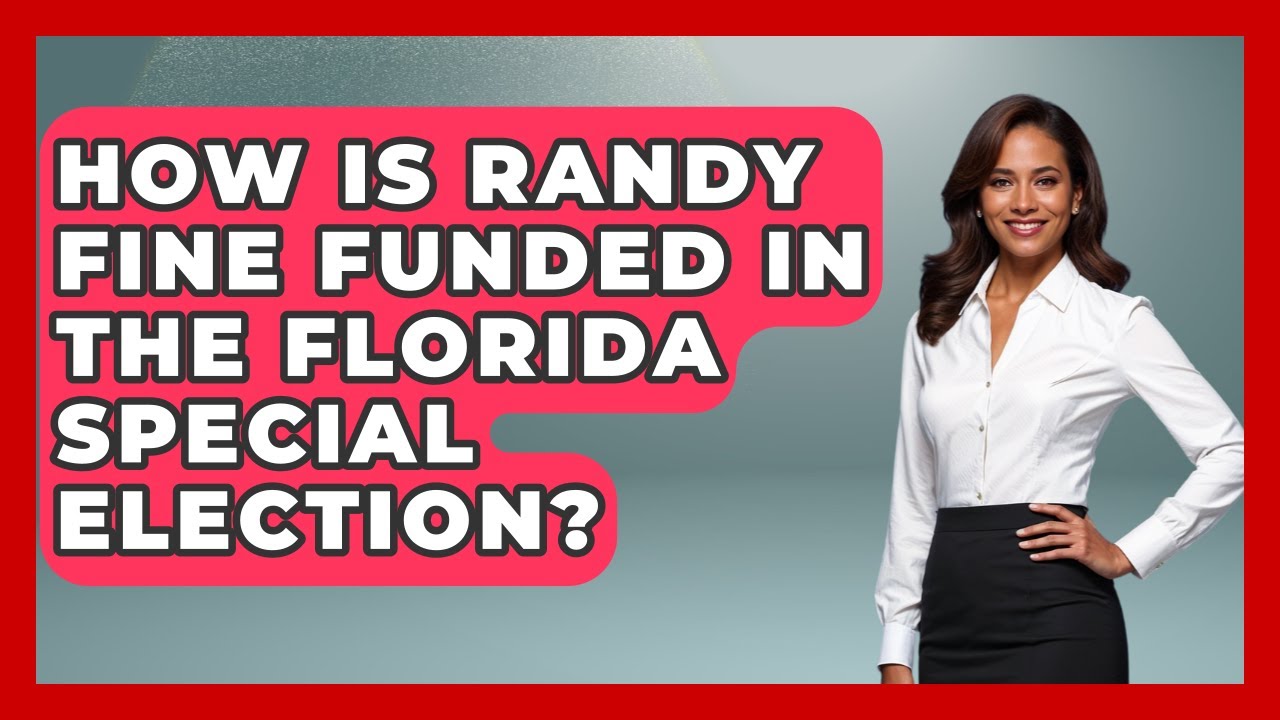 How is Randy Fine Funded in the Florida Special Election? | The Right Politics