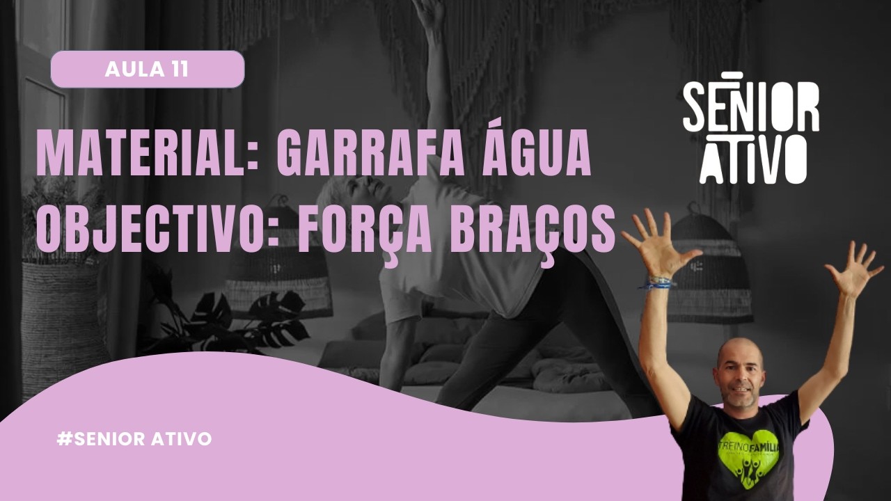 Ginástica Sénior | Aula 11 | Exercícios para Fortalecer os Braços - GARRAFAS DE ÁGUA