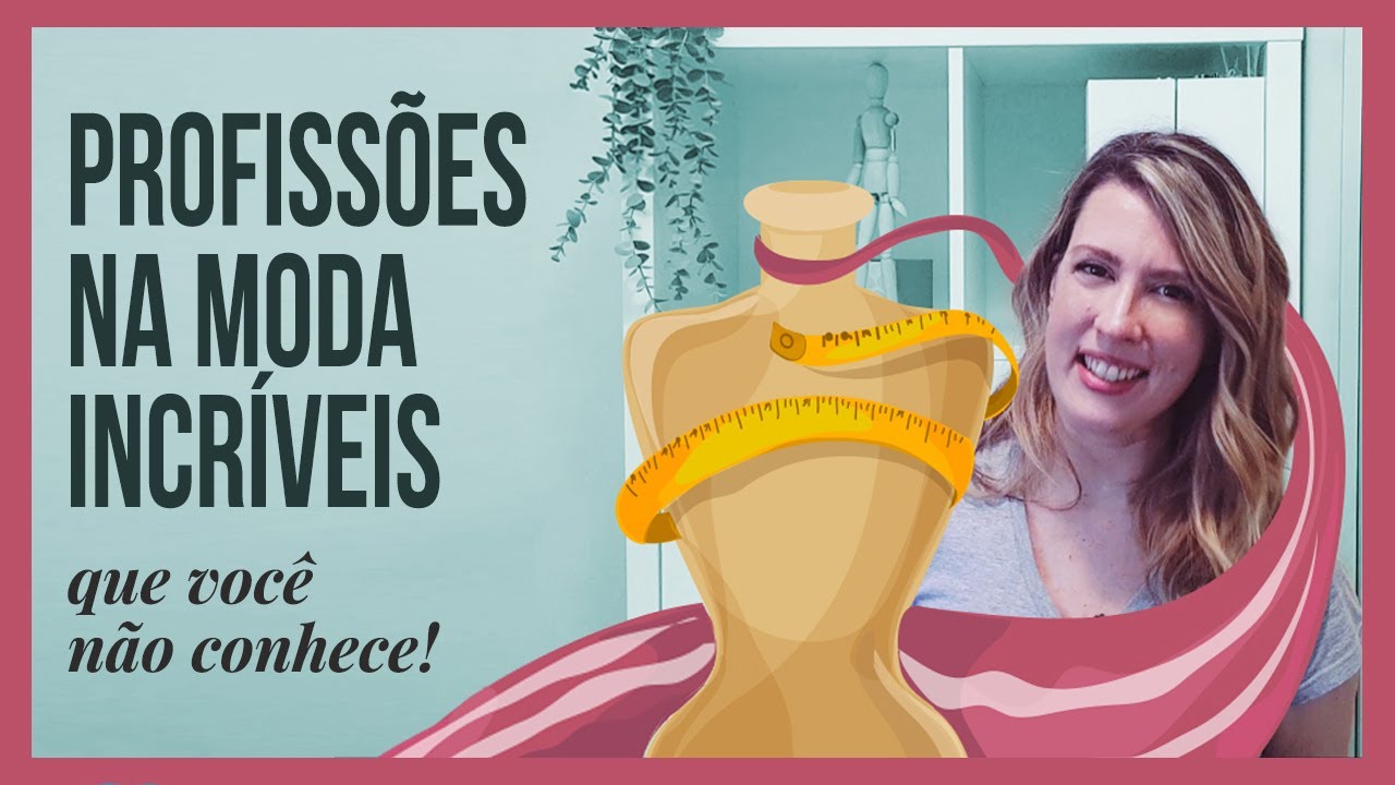 5 EMPREGOS INCR&Iacute;VEIS na moda que voc&ecirc; (provavelmente) n&atilde;o conhece.