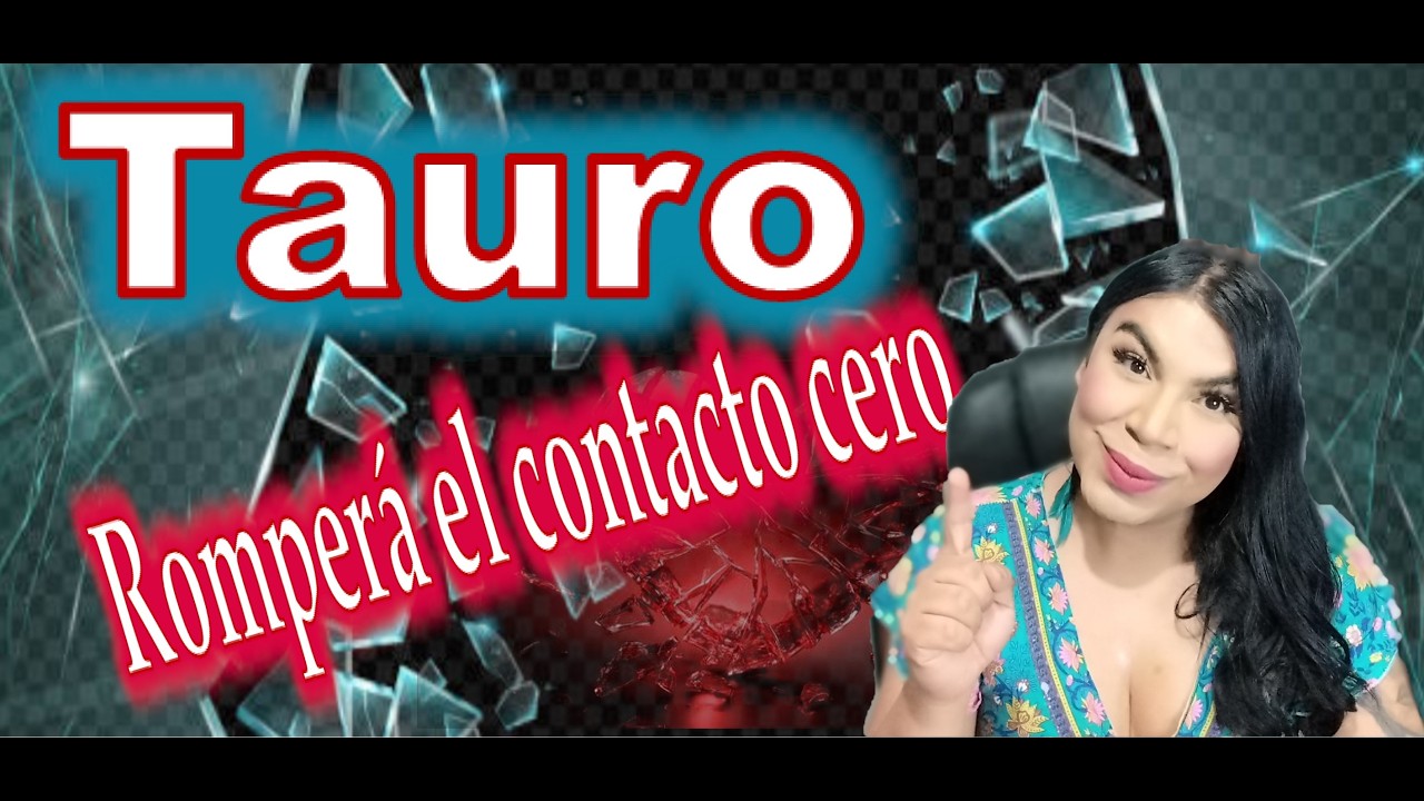 Tauro si quiero contigo, te llamare, pero, meda miedo el que dirán