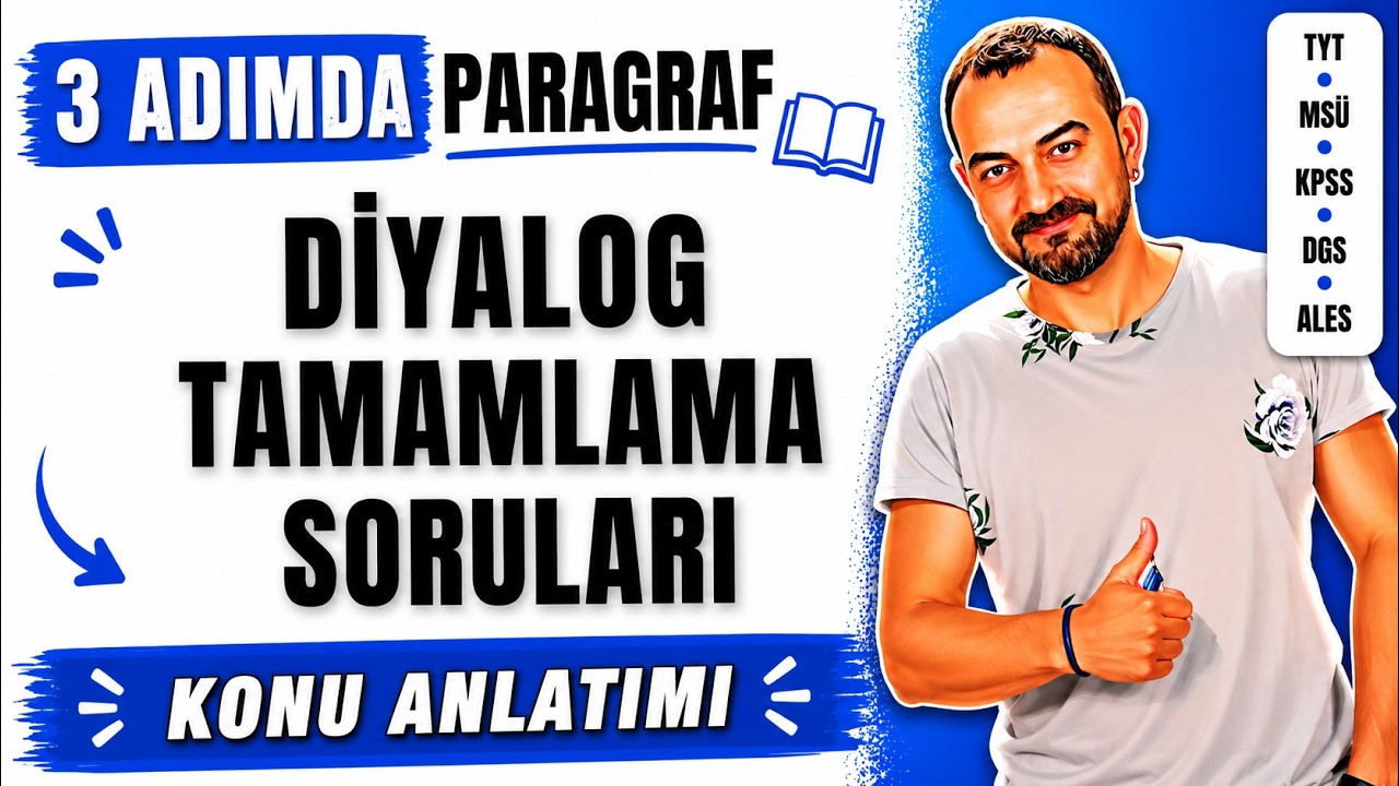 📌 61) Bir Sorunun Yanıtı Olan Paragraflar & Diyalog Tamamlama | 3 Adımda Paragraf