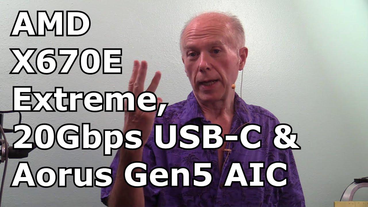 AMD X670E Extreme Chipset, 20Gbps USB-C and Gigabyte Aorus Gen5 AIC