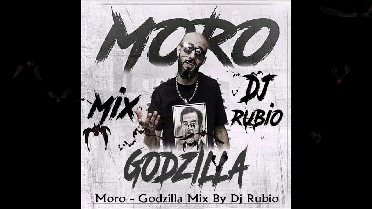 MORO - GODZILLA Mix By Dj Rubio42