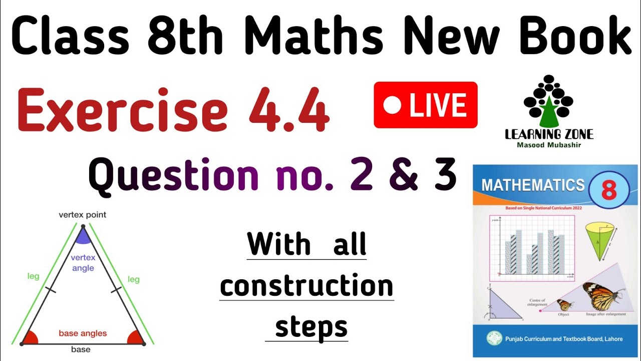 Exercise 4.4 Class 8 Maths New Book | Unit 4 Exercise 4.4 Question no. 2 & 3 Class 8 | Learning Zone