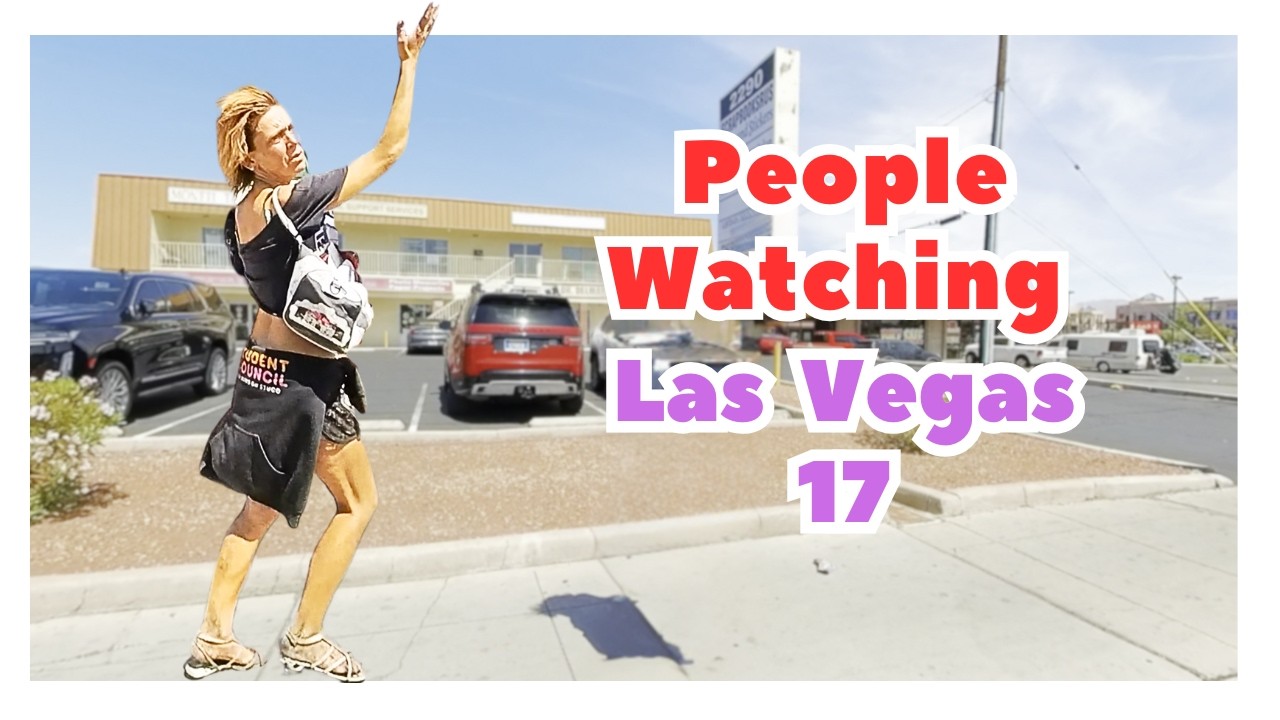 Las Vegas People Watching in the City Episode 17