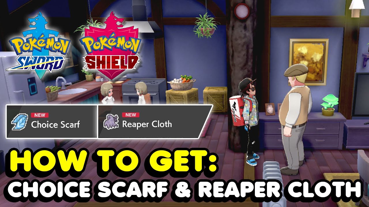 Где найти Choice Scarf и Reaper Cloth в Pok&eacute;mon Sword & Shield