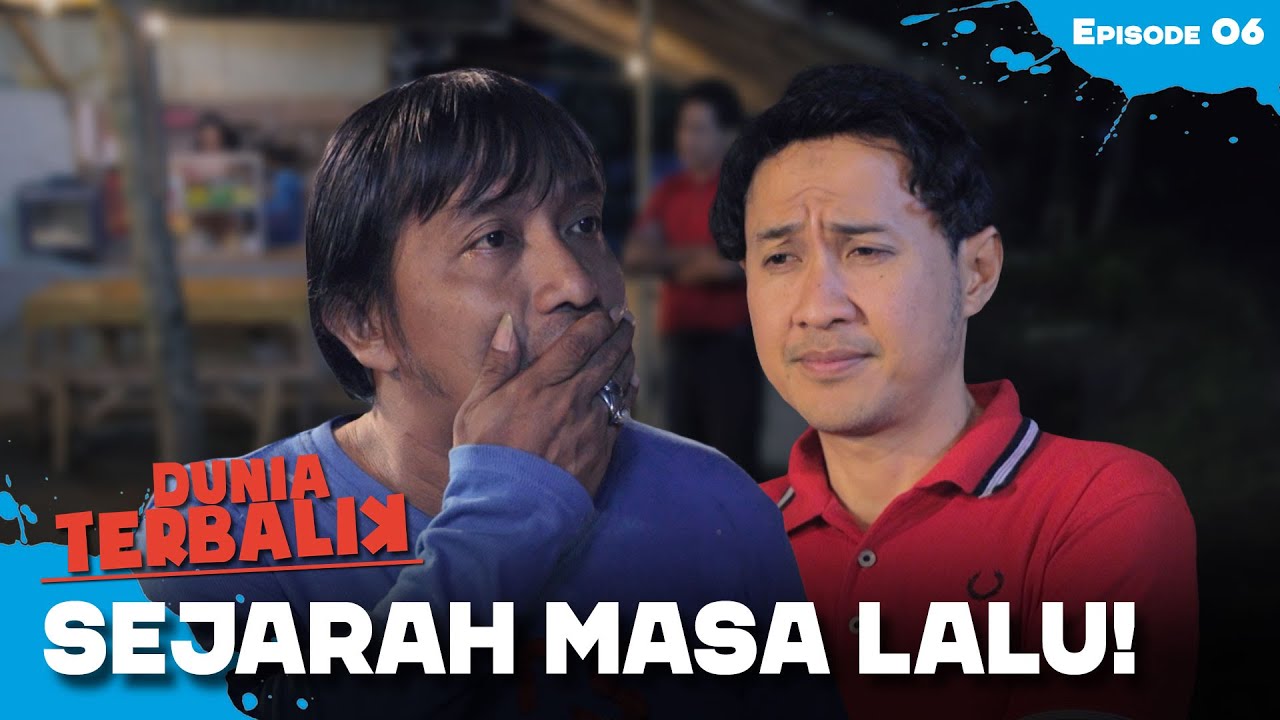 Tentang Masa Lalu Aceng Dan Dadang | DUNIA TERBALIK | EPS 6 (2/5)