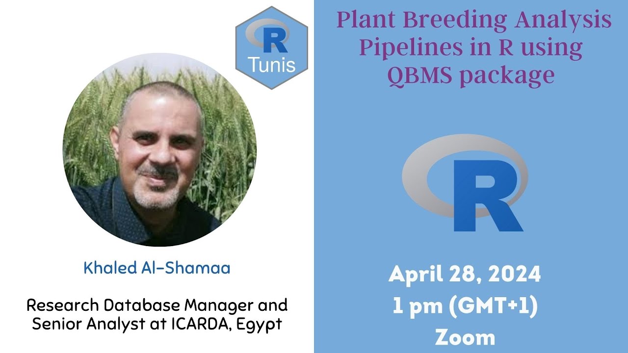 Plant Breeding Analysis Pipelines in R using QBMS package by Khaled Al-Shamaa | Tunis R User Group