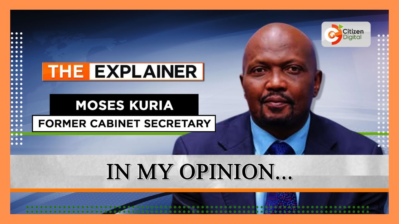 MOSES KURIA'S TAKE~Part 1