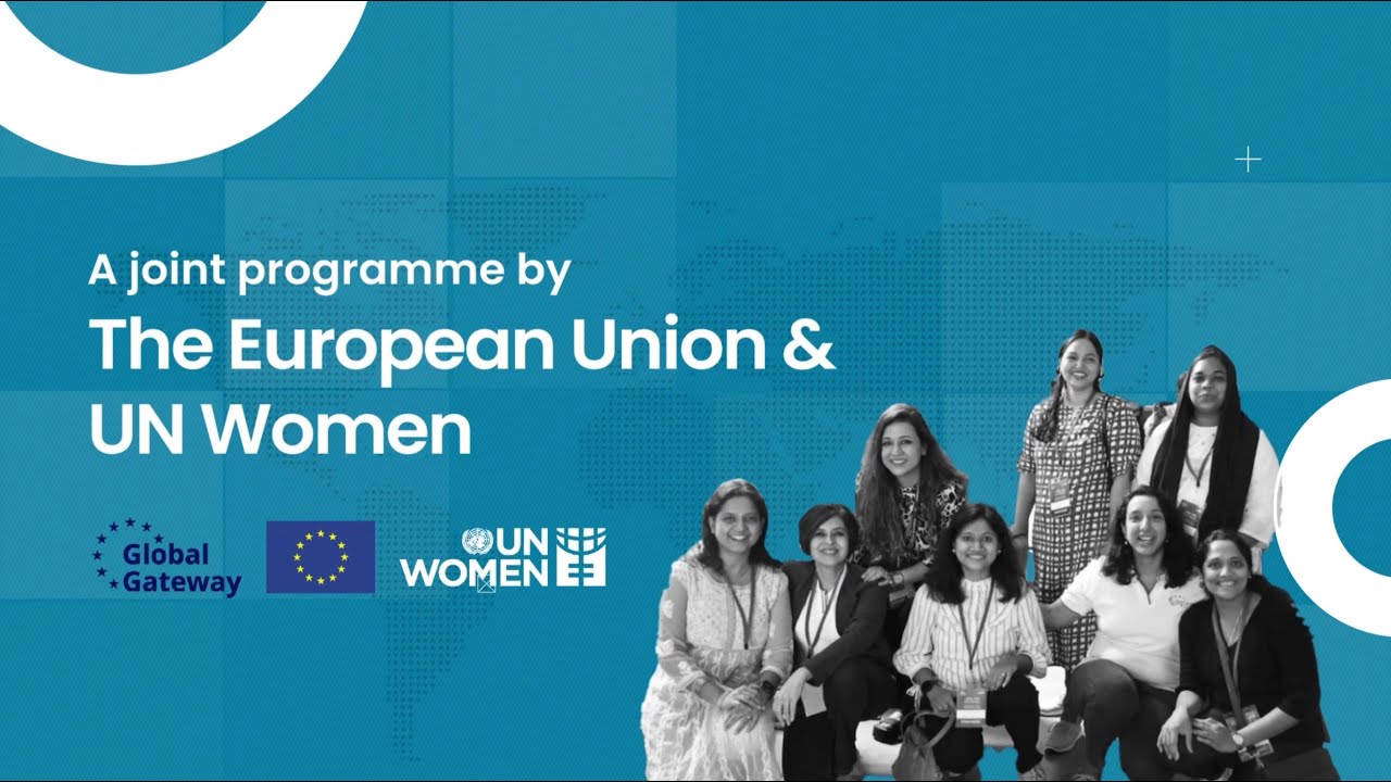 Women Empower India: A joint programme by the European Union and UN Women