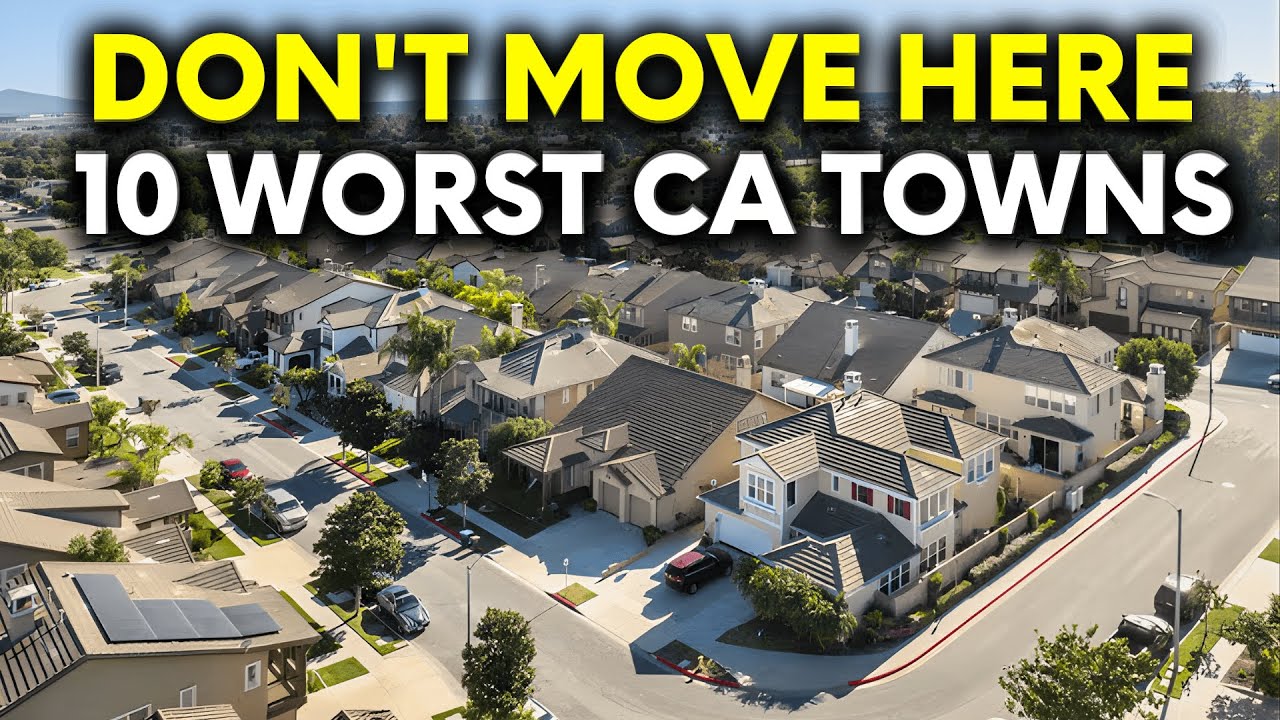 10 California Towns You Should AVOID Moving To &mdash; Here's Why!