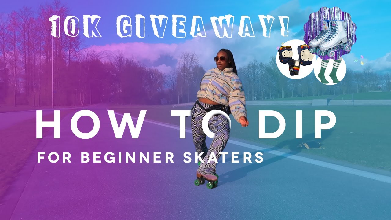 How to Dip Roller Skate tutorial for beginners [Giveaway Closed]