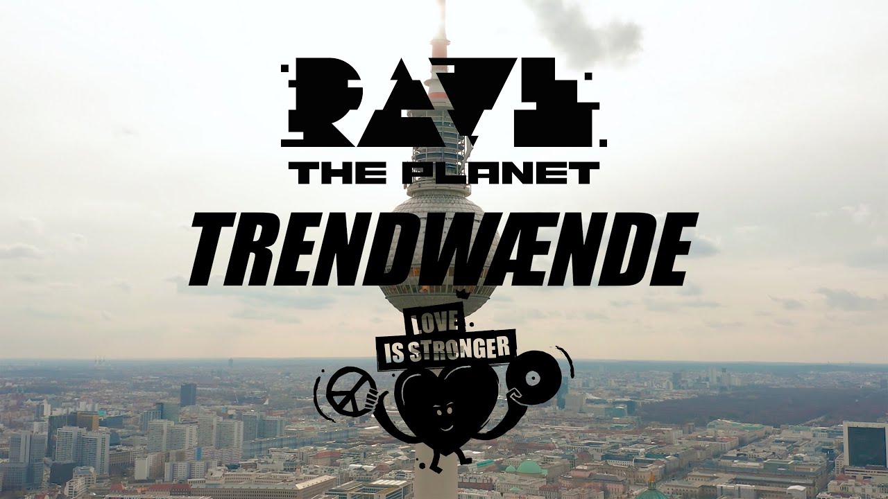 Rave The Planet 2024 Berlin Love Is Stronger - TRENDWÆNDE x Laboratorium Float / Official Aftermovie