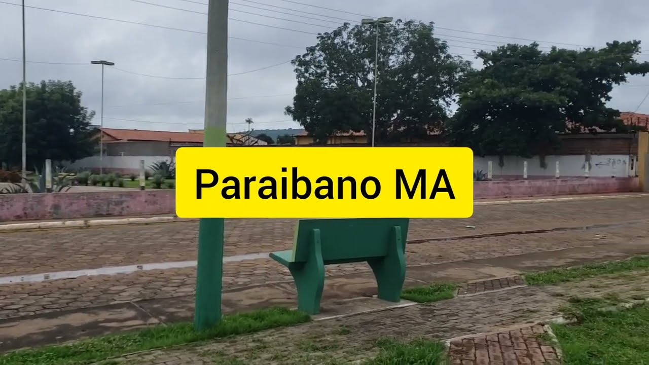 Paraibano - MA, Cidade de Paraibano Maranhão, BR-135, (Dados 2022)