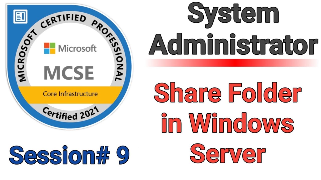 09 - MCSE | How to Share a Folder in Windows Server 2016